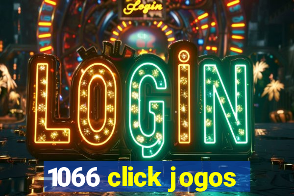 1066 click jogos